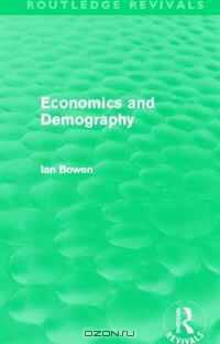 Economics and Demography (Routledge Revivals)