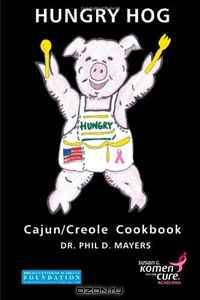 Hungry Hog Cajun/Creole Cookbook