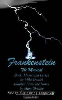 Frankenstein: The Musical (Libretto)