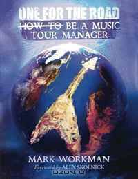 One for the Road: How to Be a Music Tour Manager