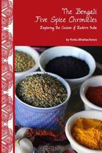 The Bengali Five Spice Chronicles