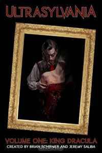 Ultrasylvania, Vol. 1: King Dracula
