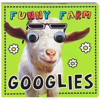 Googlies. Funny Farm