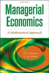 Managerial Economics: A Mathematical Approach