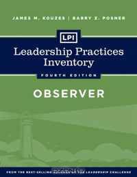 LPI: Leadership Practices Inventory Observer (J-B Leadership Challenge: Kouzes/Posner)