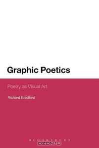 Graphic Poetics: Poetry as Visual Art