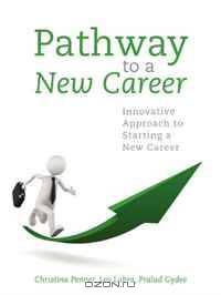 Pathway to a New Career: Innovative Approach to Starting a New Career