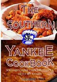 Southern Yankee Cookbook: Southern Home Cooking That