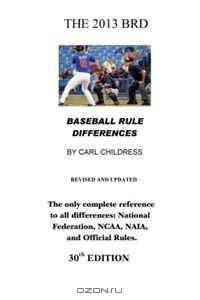 The 2013 BRD: Baseball Rule Differences