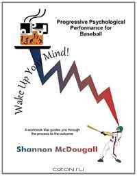 Progressive Psychological Performance for Baseball (Volume 1)