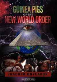 GUINEA PIGS OF THE NEW WORLD ORDER: BLACKMAN THE ENDANGERED BREED