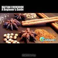 Haitian Cookbook: A Beginner