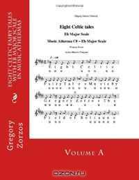 Eight Celtic Fairy Tales with Eb Major Scale in Music Athermas: Volume A (Volume 2)