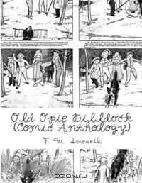 Old Opie Dilldock (Comic Anthology)