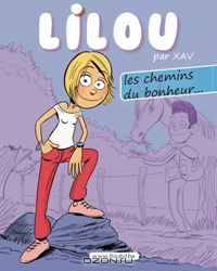 Lilou: Les chemins du bonheur (Volume 1) (French Edition)