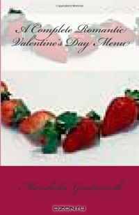 A Complete Romantic Valentine