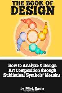 How to Analyze and Design Art Composition through Subliminal Symbols Meanings