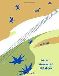 Music Manuscript Notebook: 12 Stave