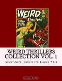 Weird Thrillers Collection Vol. 1: Giant-Size: Complete Issuse #1-4