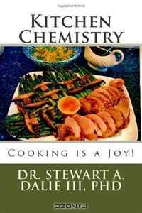 Kitchen Chemistry: Cooking is a Joy! (Volume 1)