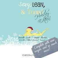 Sexy, Lean, & Toned (Holiday Edition) (Volume 2)