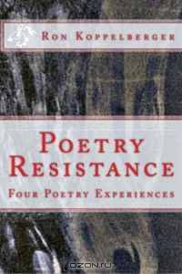 Poetry Resistance: Four Poetry Experiences