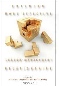 Building More Effective Labour-management Relationships (Queen
