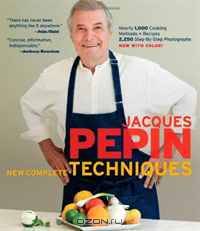 Jacques Pepin New Complete Techniques