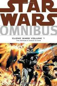 Star Wars Omnibus: Clone Wars Volume 1 - The Republic Goes to War