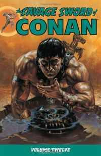 The Savage Sword of Conan Volume 12