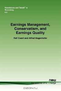 Earnings Management, Conservatism, and Earnings Quality