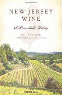 New Jersey Wine: A Remarkable History (American Palate)