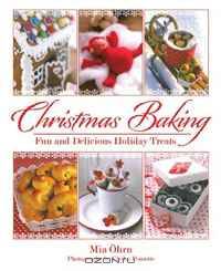Christmas Baking: Fun and Delicious Holiday Treats
