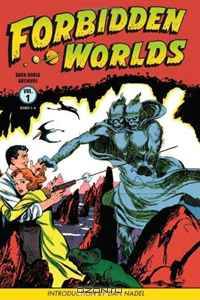 Forbidden Worlds Archives Volume 1