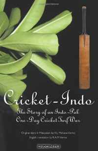 Cricket-Indo: The Story of an Indo-Pak One-Day Cricket Turf War
