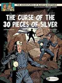 The Curse of the 30 Pieces of Silver - Part 2: Blake & Mortimer: Vol. 14 (Adventures of Blake & Mortimer)