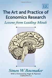 The Art and Practice of Economics Research: Lessons from Leading Minds