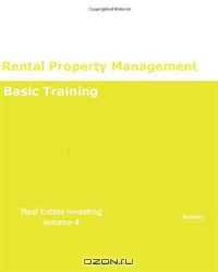 Rental Property Management Basic Training REAL ESTATE INVESTING