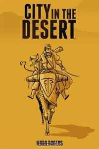 City in the Desert Volume 1