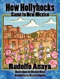 How Hollyhocks Came to New Mexico