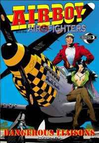 Airboy and the Airfighters: Dangerous Liaisons