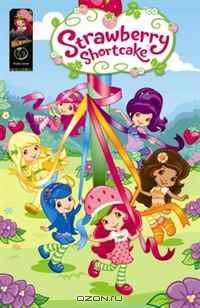 Strawberry Shortcake Digest: Field Day and Other Stories (Strawberry Shortcake Digests)