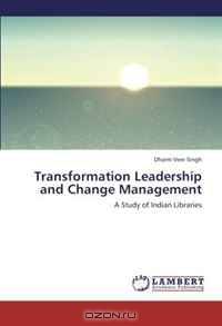 Transformation Leadership and Change Management