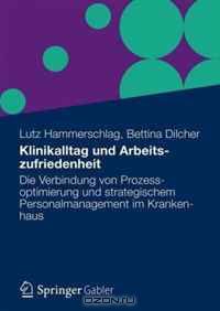 Klinikalltag und Arbeitszufriedenheit: Die Verbindung von Prozessoptimierung und strategischem Personalmanagement im Krankenhaus (German Edition)