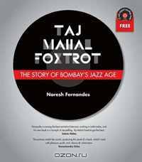 Taj Mahal Foxtrot: The Story of Bombay