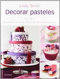 Decorar Pasteles (Spanish Edition)