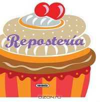 Reposteria (Recetas para Cocinar) (Spanish Edition)