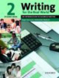 Writing Forthereal World 2 Student'S Book