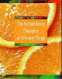 The Extraordinary Chemistry of Ordinary Things