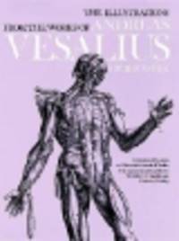 The Illustrations from the Works of Andreas Vesalius of Brussels